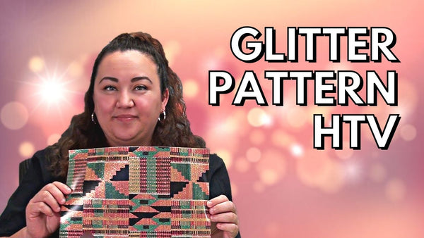 Glitter Pattern HTV sold by Clean Cut Graphics. A woman is seen holding up a Kente Glitter Pattern HTV sheet with the text "Glitter Pattern HTV" next to her.