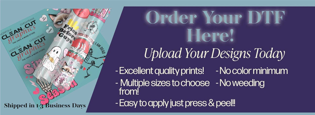 Clean Cut Graphics Direct to Film DTF Heat Transfers, HTV, & Apparel